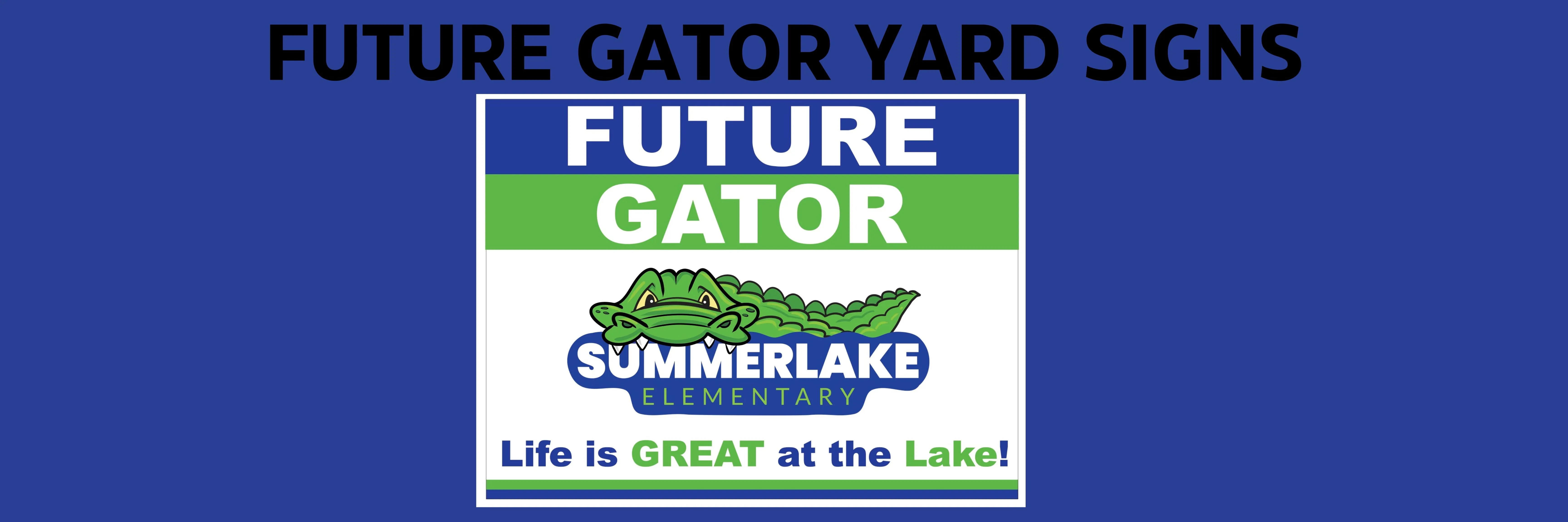 Future Gator Yard Signs  banner