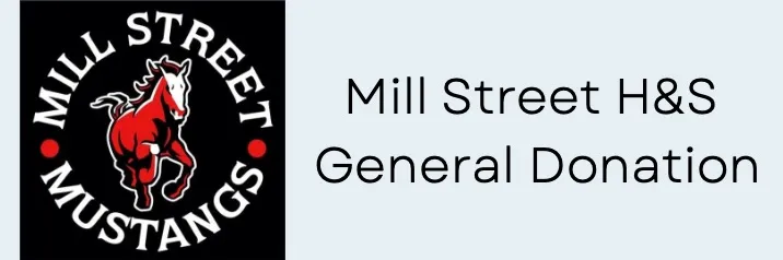 Mill Street Home & School General Donation  banner