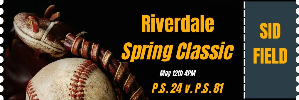 P.S. 24 v. P.S. 81 Spring Baseball Classic!  banner