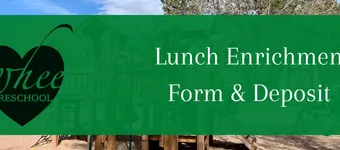 Lunch Enrichment Form and Deposit banner