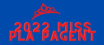 2022 Miss PLA pageant K4-12th Grade banner