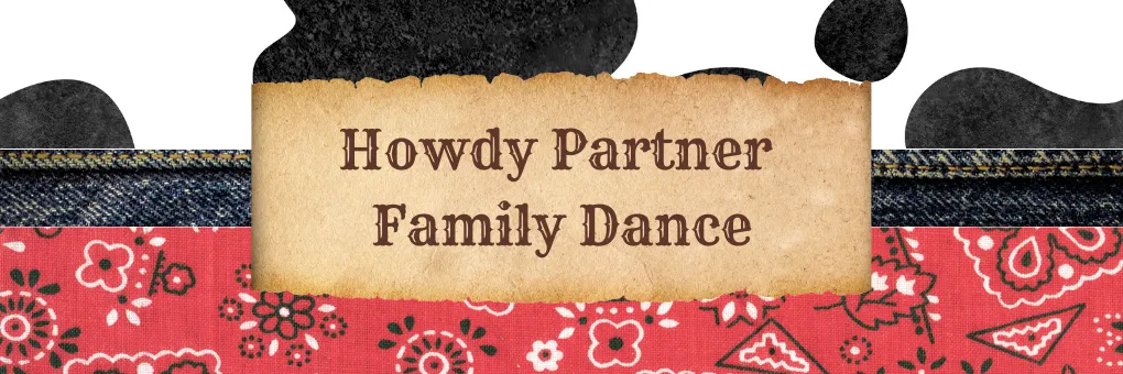 Howdy Partner Dance 2022 banner