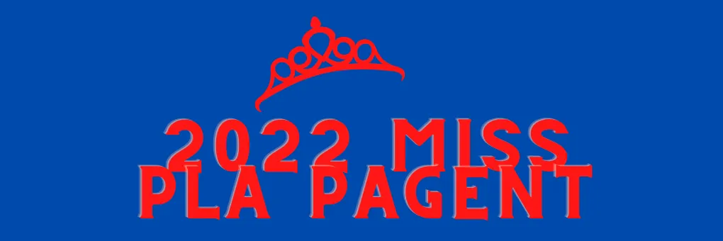 2022 Miss PLA pageant K4-12th Grade banner