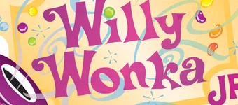 Willy Wonka, Jr. Performance Tickets banner