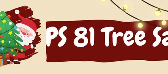2024 PS 81 Winterfest & Tree Sale banner