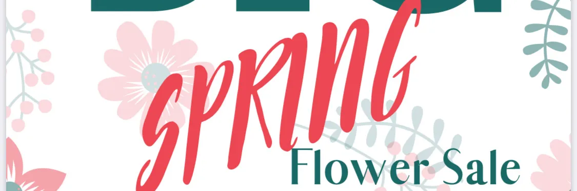 Harrison East BIG Spring Flower Sale  banner