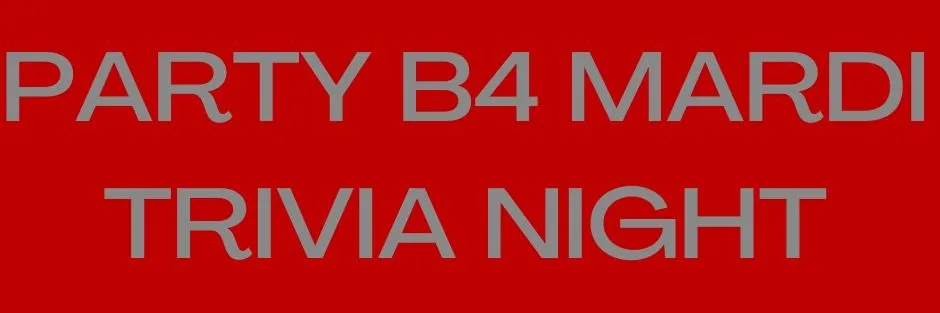 Party B4 Mardi Trivia Night banner