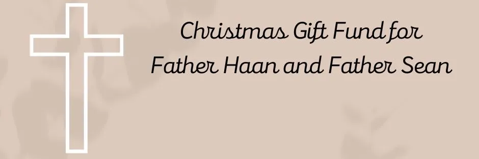 Christmas Fund for Father Haan and Father Sean banner