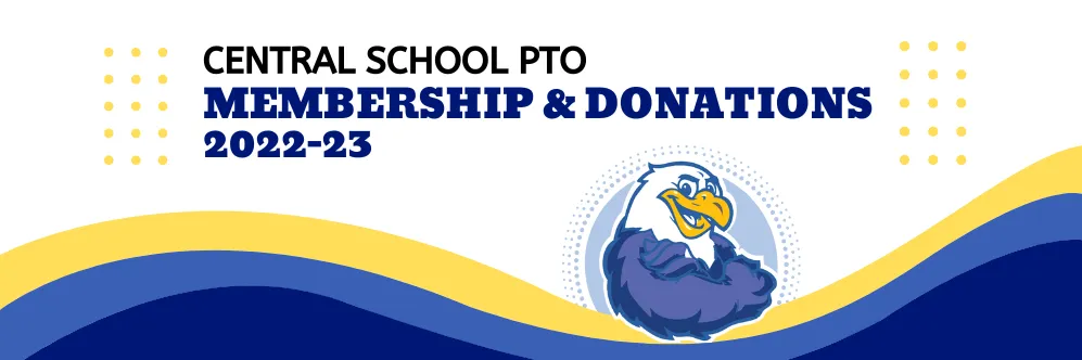 Central School PTO: Membership & Donations 2022-23 banner