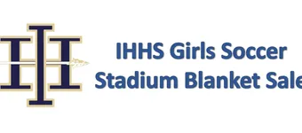 IHHS Girls Soccer Stadium Blanket Sale banner