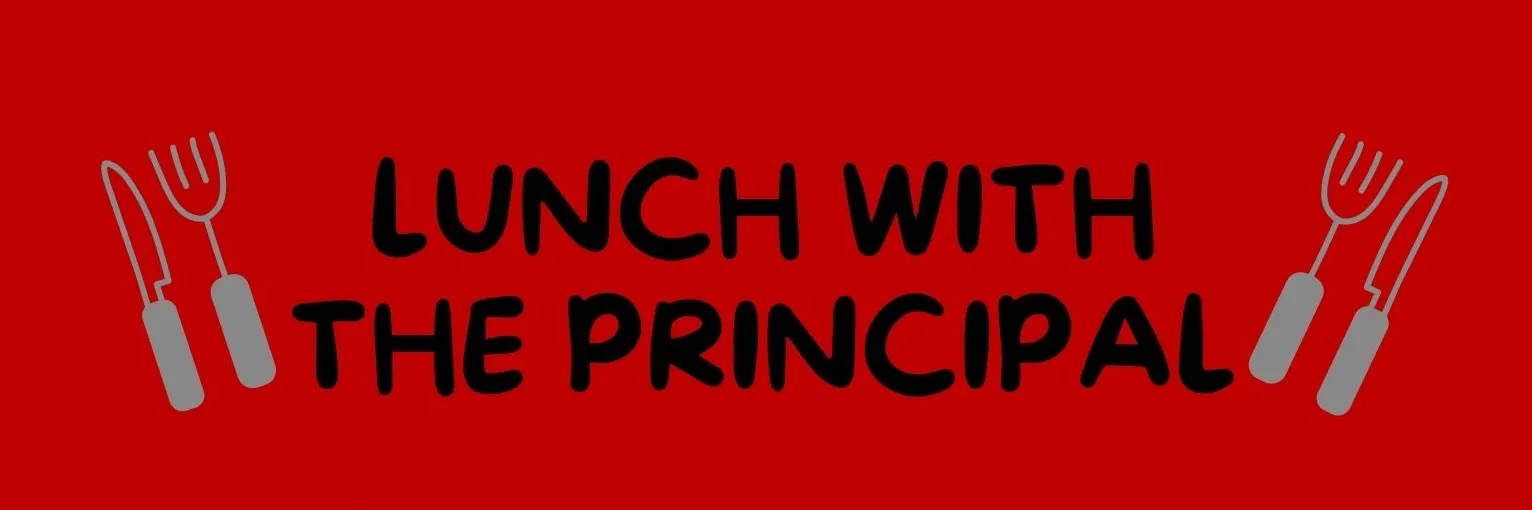 Lunch with the Principal banner