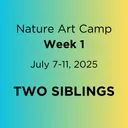 July 7-11 - Camper Admission - SIBLINGS