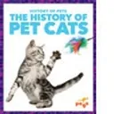 The History of Pet Cats