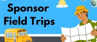 Sponsor Field Trips banner