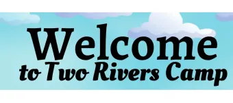 2025 Two Rivers Camp Registration banner