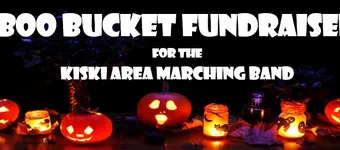 Boo Bucket Fundraiser for the Kiski Area Marching Band banner