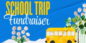 School Trip Fundraiser - Help Us Get There! banner