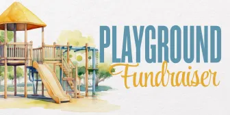 Playground Fundraiser for our School  banner