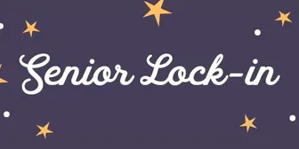 Senior Night Lock-In banner