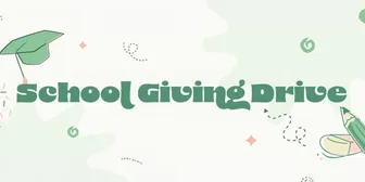 School Giving Drive banner