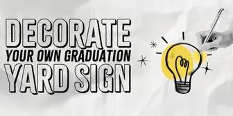 Decorate Your Own Graduation Yard Sign banner
