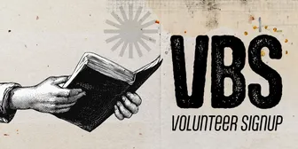 VBS Volunteer Sign Ups banner