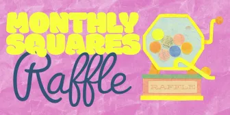 Monthly Squares Raffle banner