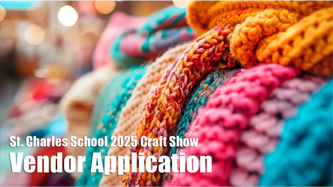 St. Charles School 2025 Craft Show Application banner