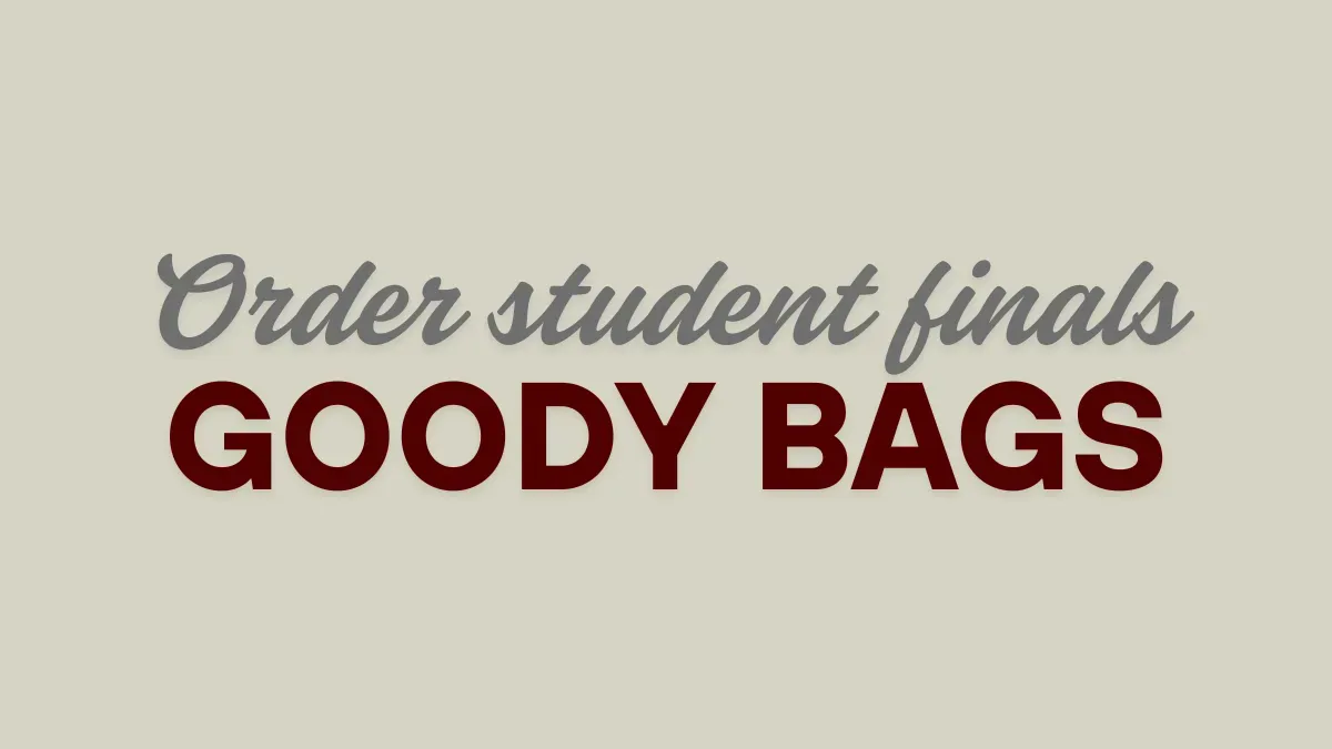 Finals Goody Bags: December 2025 banner