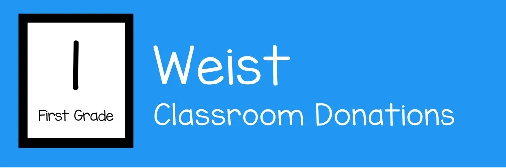 1st - Mrs. Weist's First Grade Class banner