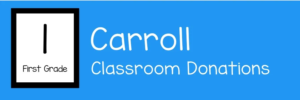 1st - Mrs. Carroll's First Grade Class  banner