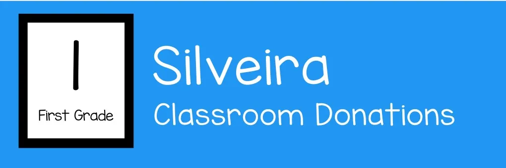 1st - Mrs. Silveira's First Grade Class banner