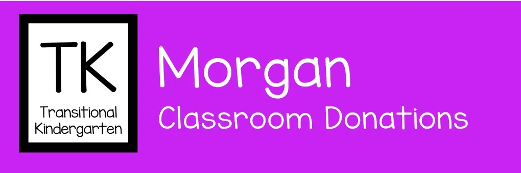 TK - Mrs. Morgan's TK Class  banner