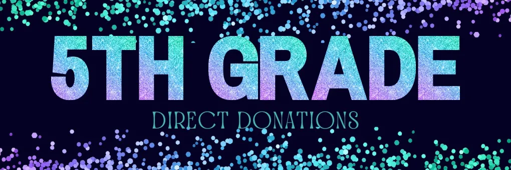 5th Grade Direct Donation banner