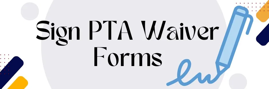 PTA Participation Waiver 2024/2025 banner