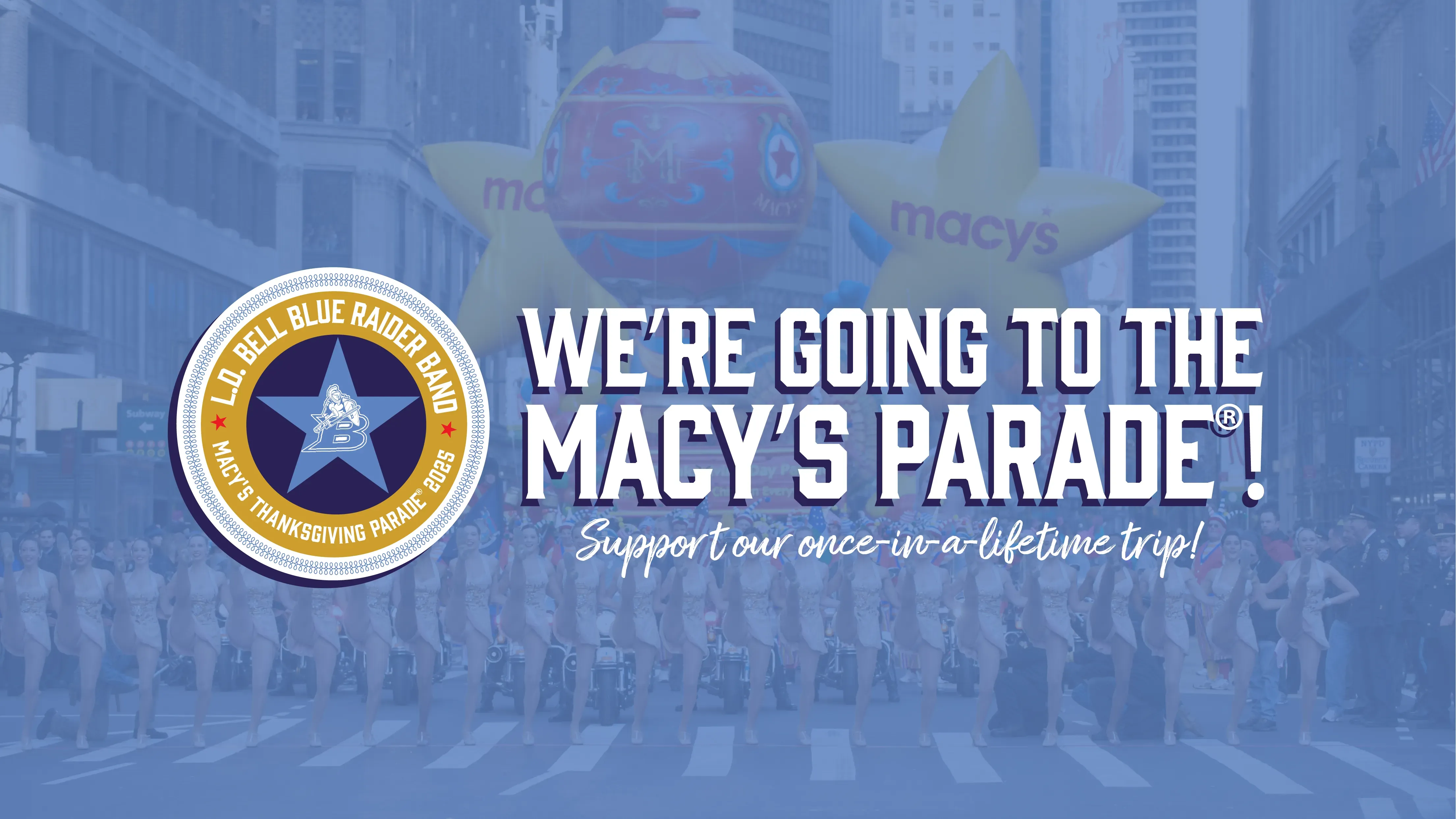 Macy's Parade 2025 - L.D. Bell High School Band Fundraiser banner