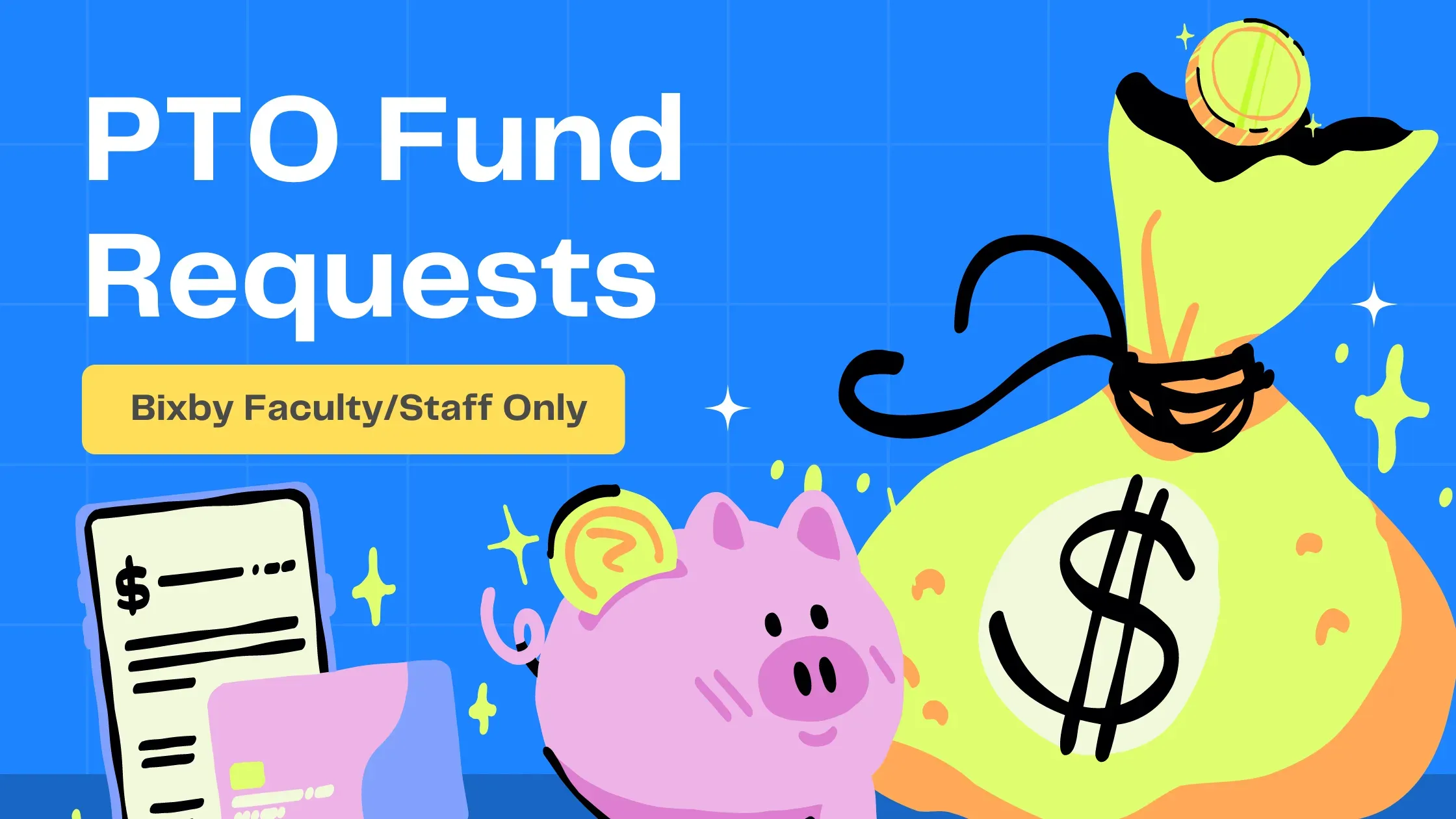 PTO Funds Request (Bixby Faculty/Staff only) banner