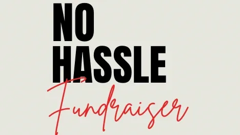 No Hassle Fundraiser 2025-26 banner